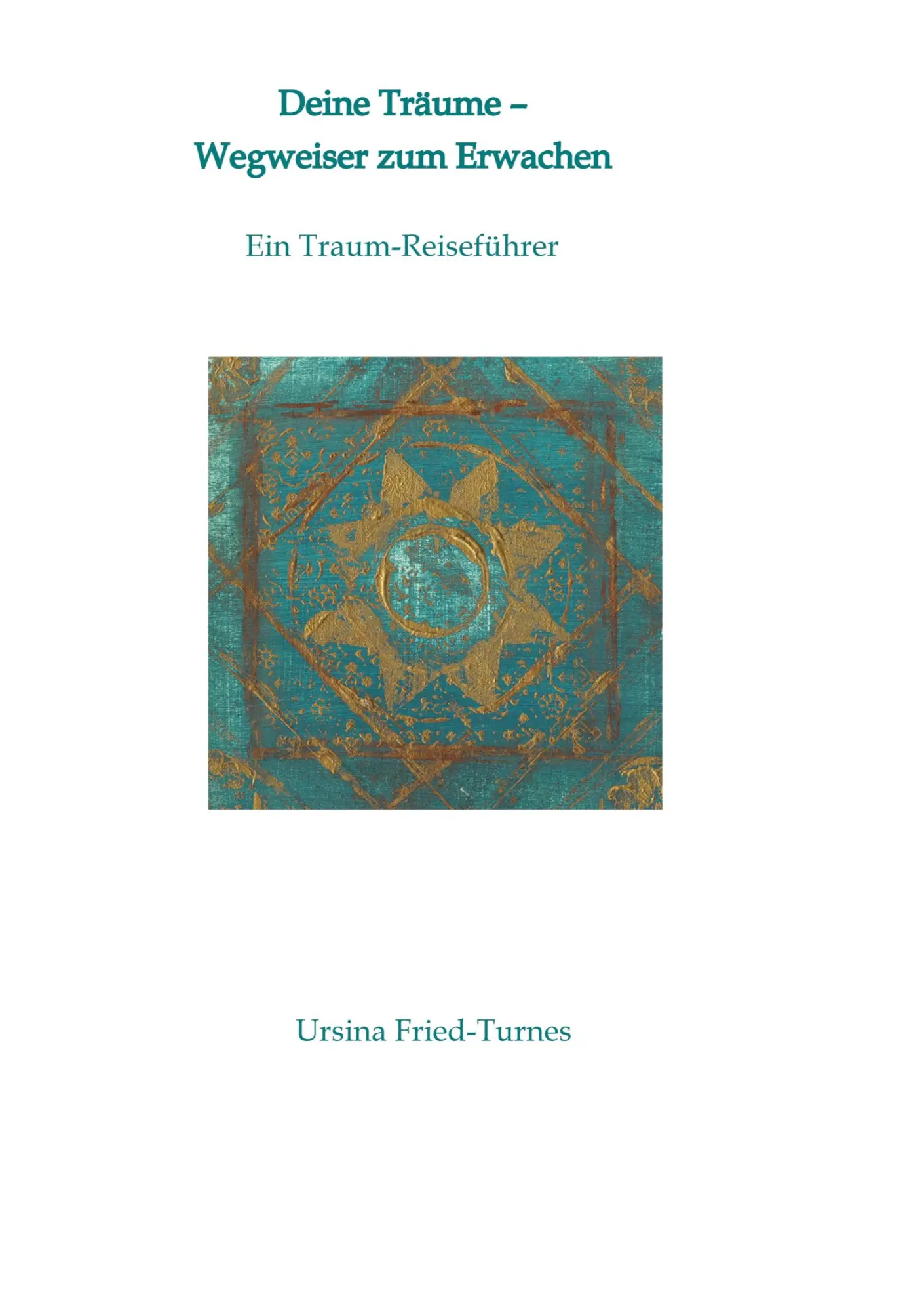 Cover: 9783347955042 | Deine Träume - Wegweiser zum Erwachen | Ein Traum-Reiseführer | Buch