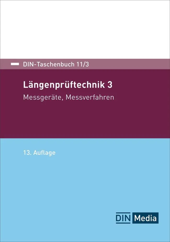 Cover: 9783410385042 | Längenprüftechnik 3 | Messgeräte, Messverfahren | Felix Kaulfersch