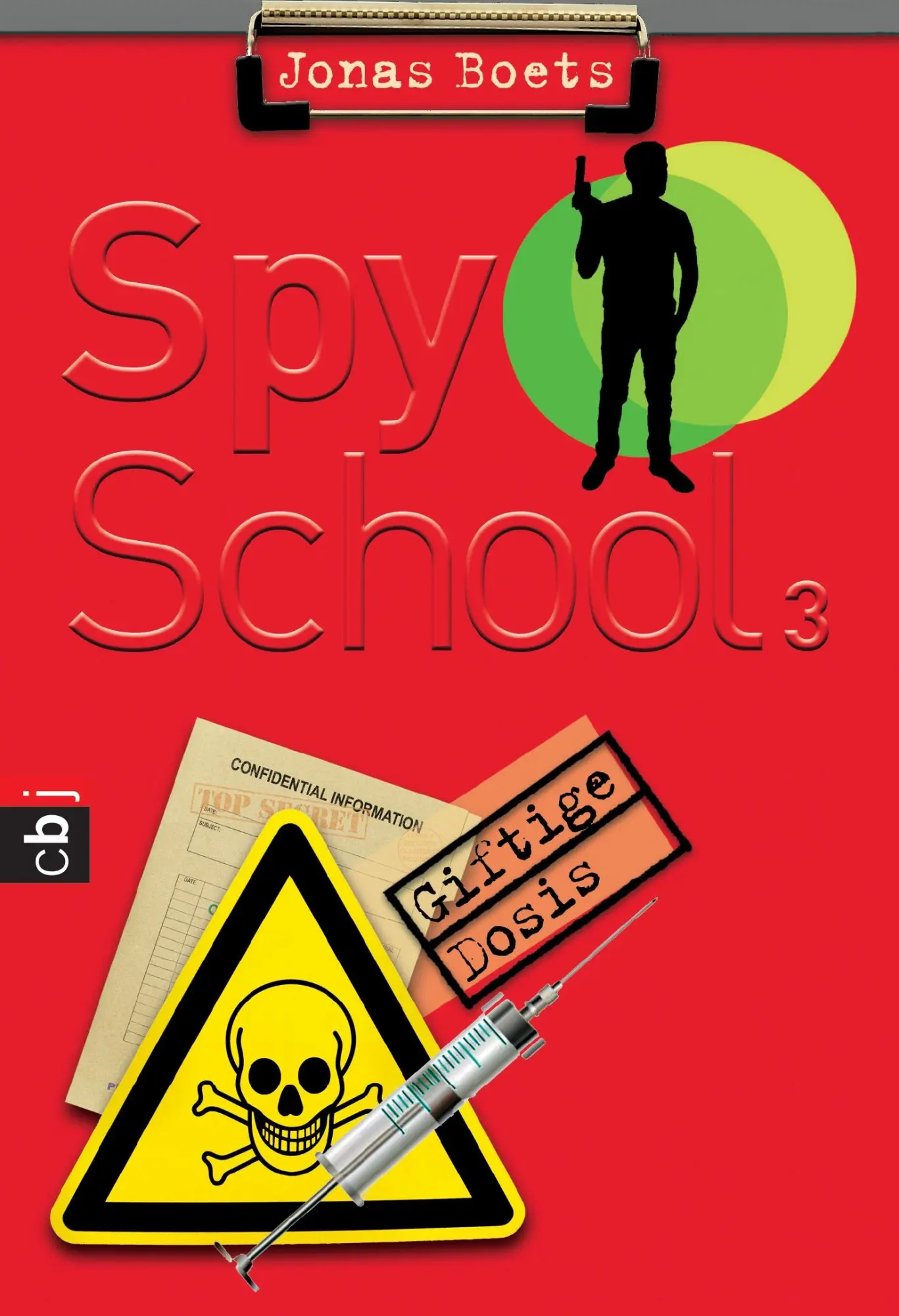 Cover: 9783570225042 | Spy School - Giftige Dosis | Band 3 | Jonas Boets | Taschenbuch | 2015