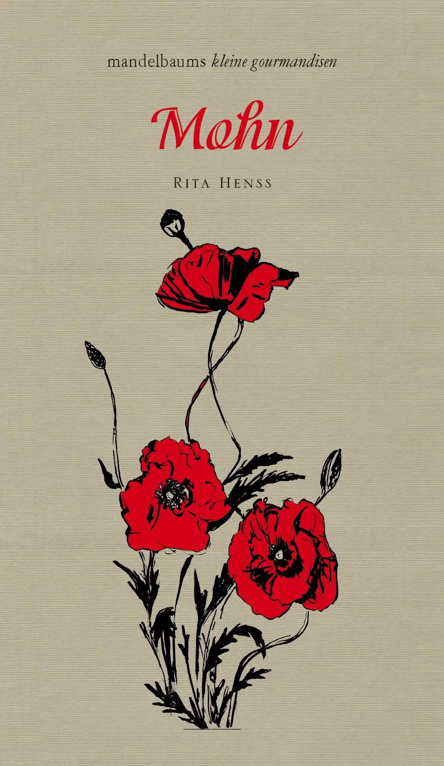 Cover: 9783854765042 | Mohn | mandelbaums kleine gourmandisen | Rita Henss | Buch | 60 S.