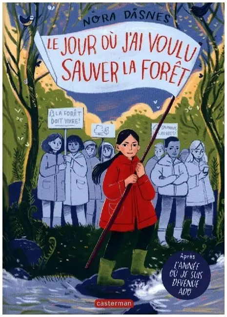Cover: 9782203255142 | Le Jour Ou J'Ai Voulu Sauver La Foret | Nora Dåsnes | Taschenbuch