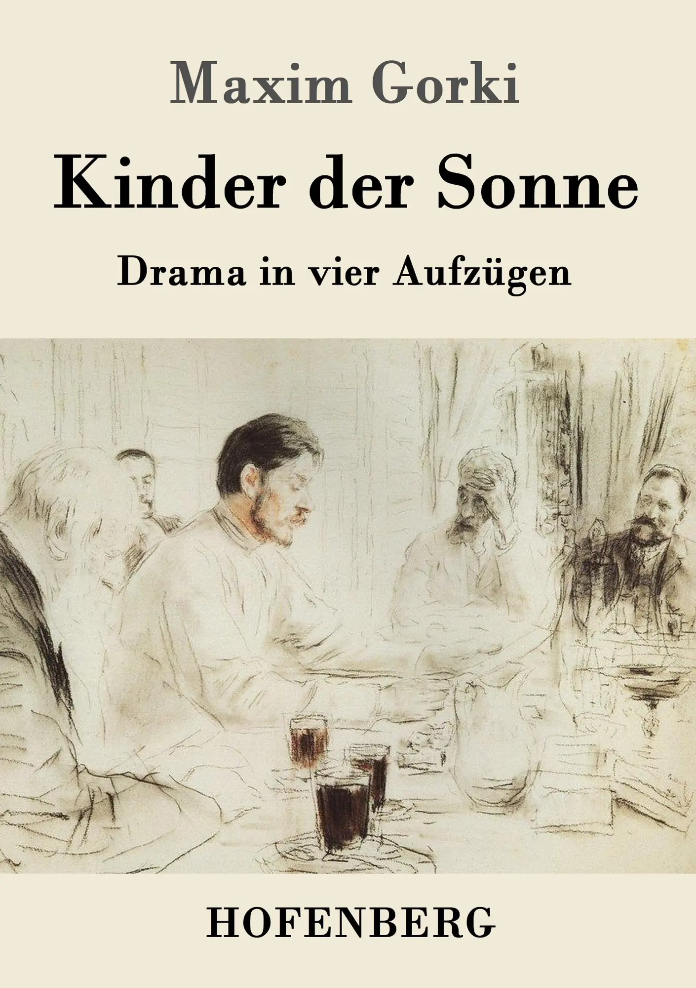 Cover: 9783861995142 | Kinder der Sonne | Drama in vier Aufzügen | Maxim Gorki | Taschenbuch