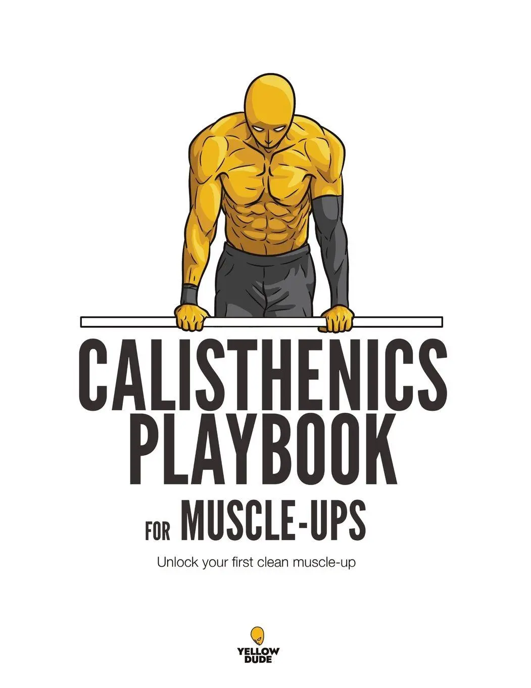 Cover: 9789819435142 | Calisthenics Playbook for Muscle-ups | Yellow Dude | Taschenbuch