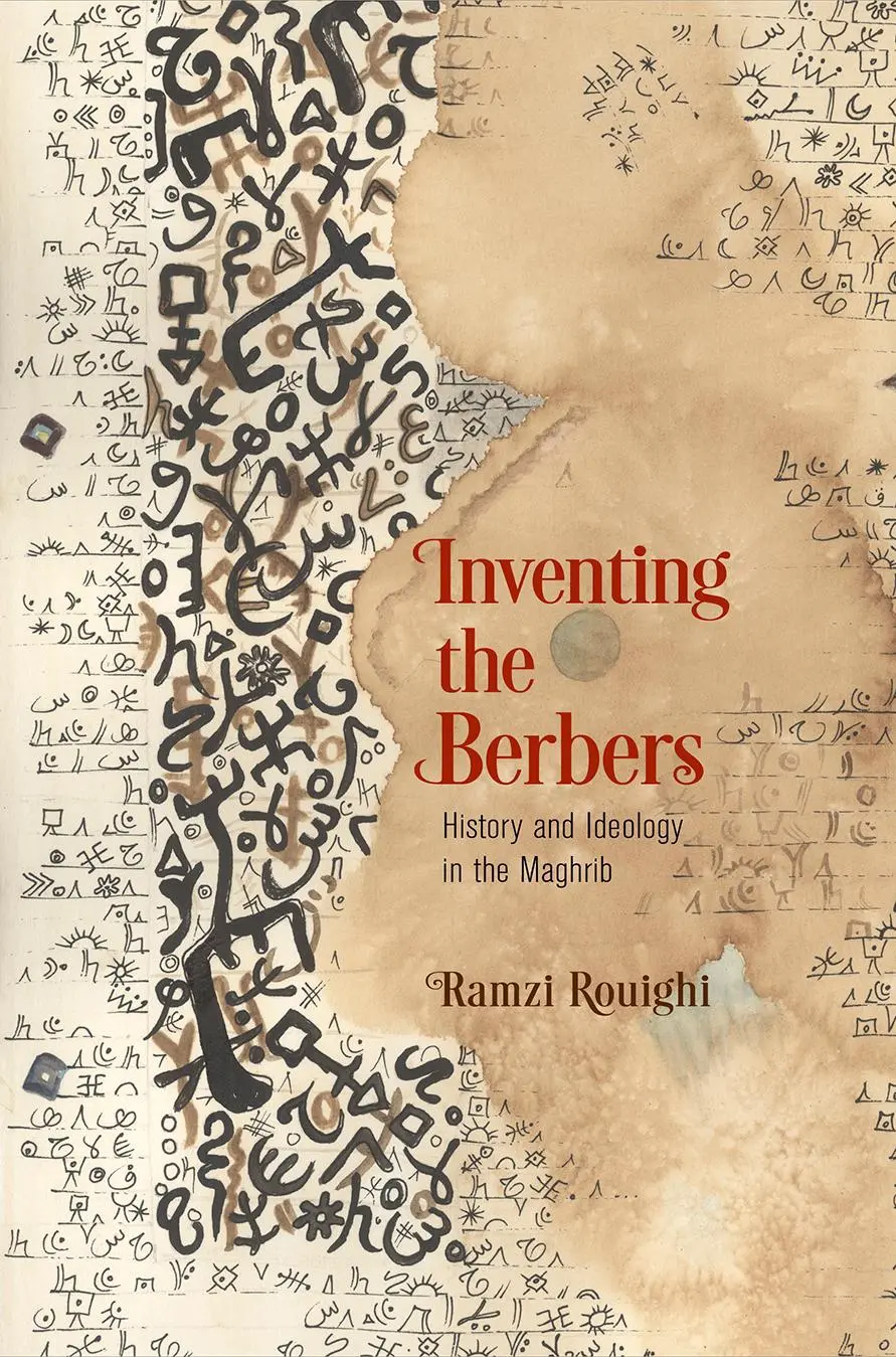 Cover: 9780812225242 | Inventing the Berbers | History and Ideology in the Maghrib | Rouighi