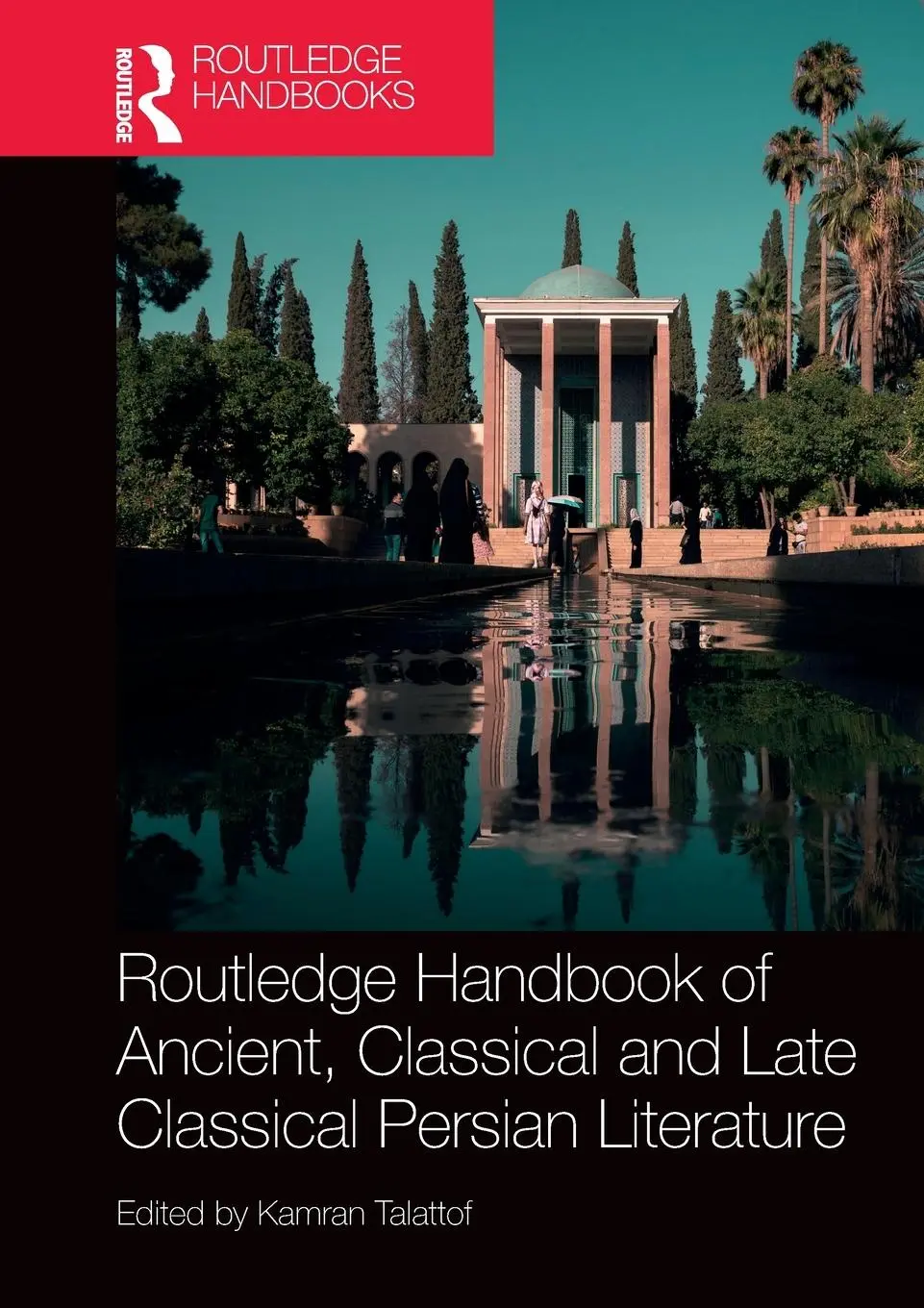 Cover: 9781032455242 | Routledge Handbook of Ancient, Classical and Late Classical Persian...