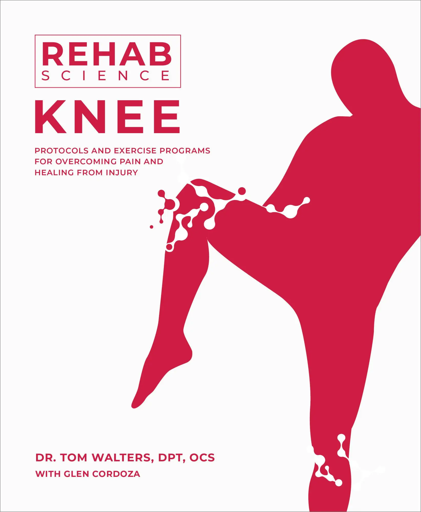 Cover: 9781628605242 | Rehab Science: Knee | Tom Walters (u. a.) | Taschenbuch | Englisch