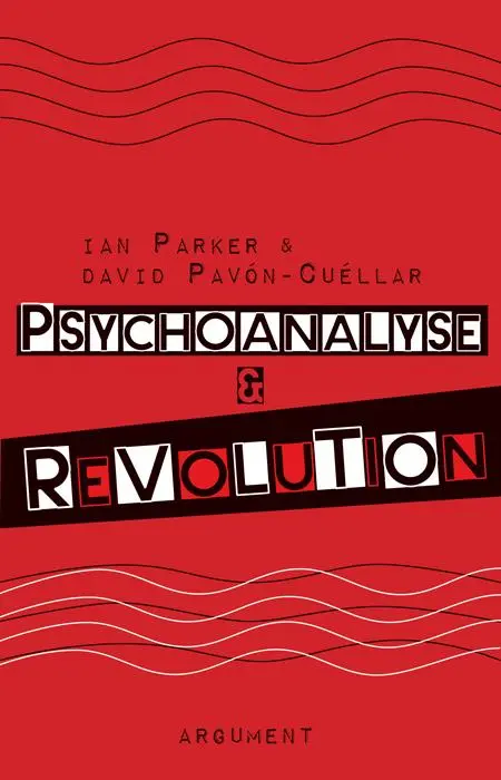 Cover: 9783867545242 | Psychoanalyse und Revolution | Ian Parker (u. a.) | Taschenbuch | 2023