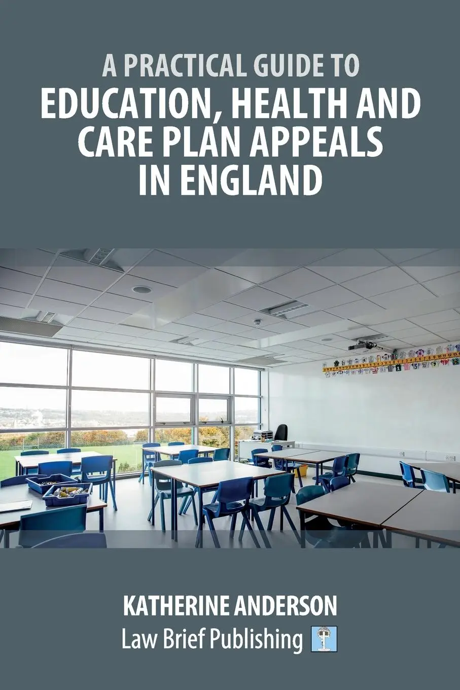 Cover: 9781913715342 | A Practical Guide to Education, Health and Care Plan Appeals in...
