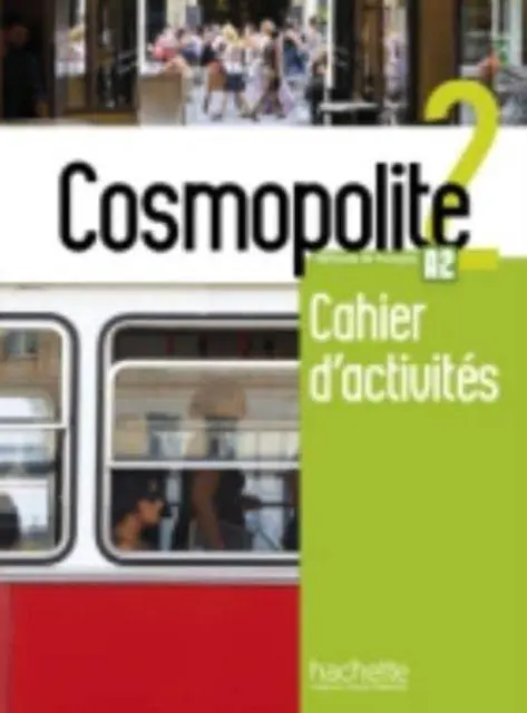 Cover: 9782015135342 | Cosmopolite 2 | Cahier d'activites (A2) | Taschenbuch | Französisch