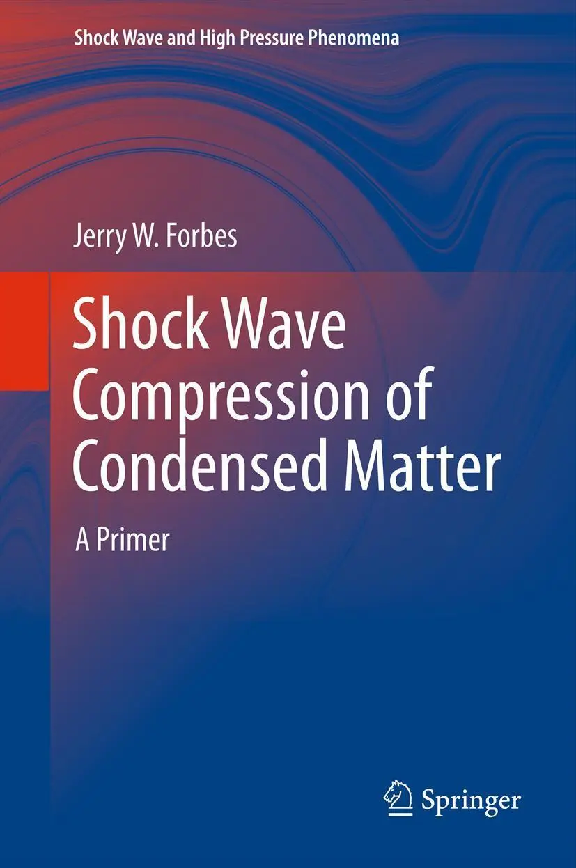 Cover: 9783642325342 | Shock Wave Compression of Condensed Matter | A Primer | Jerry W Forbes