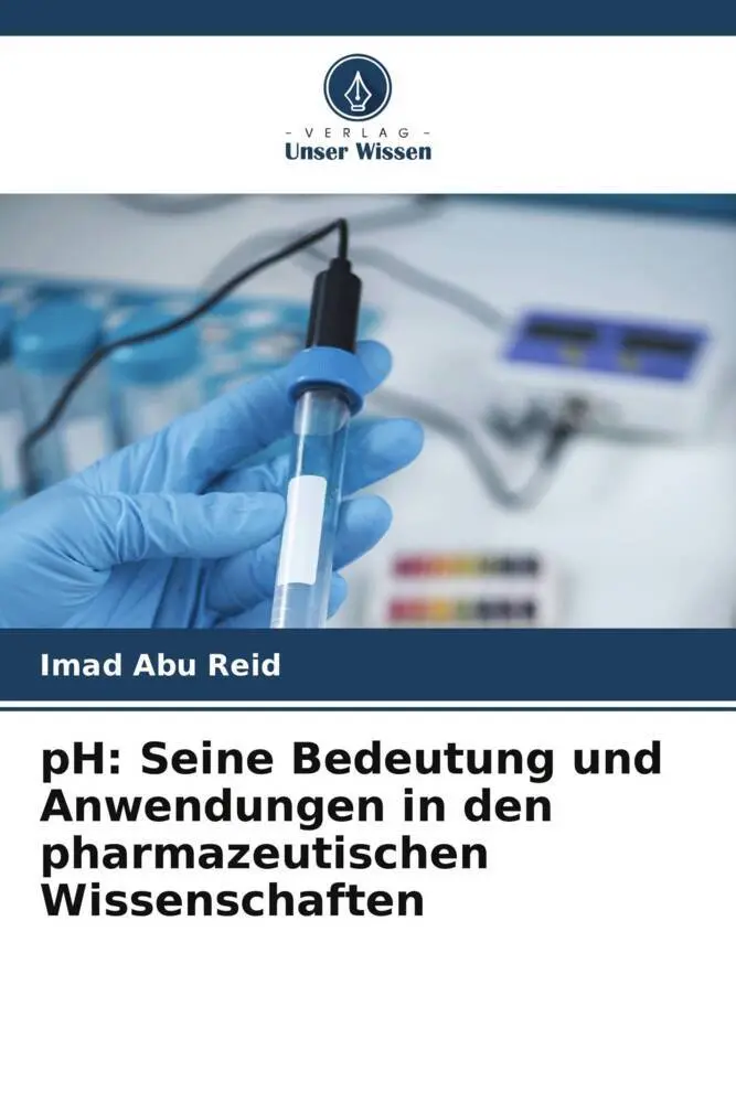 Cover: 9786205295342 | pH: Seine Bedeutung und Anwendungen in den pharmazeutischen...