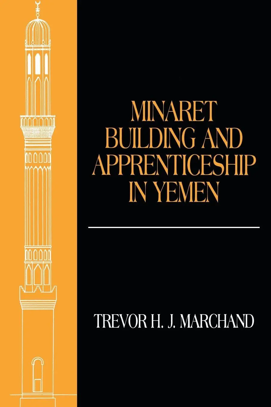 Cover: 9780415695442 | Minaret Building and Apprenticeship in Yemen | Trevor Marchand | Buch