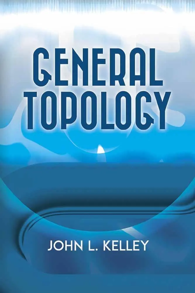 Cover: 9780486815442 | General Topology | John L. Kelley | Taschenbuch | Englisch | 2017 Cover: 9780486815442 | General Topology | John L. Kelley | Taschenbuch | Englisch | 2017