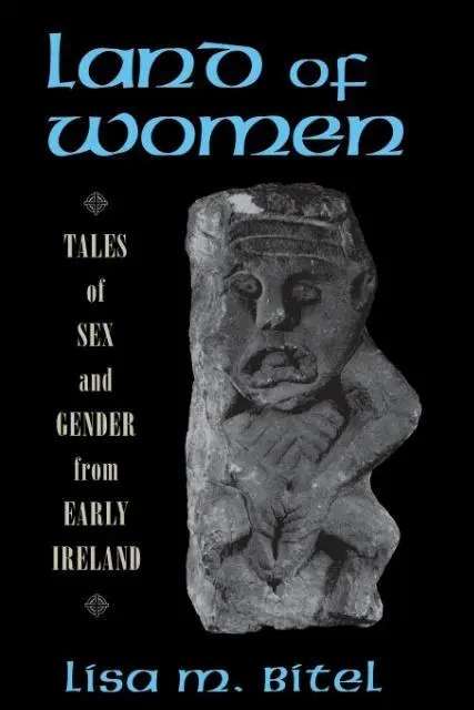 Cover: 9780801485442 | Land of Women – Tales of Sex and Gender from Early Ireland | Bitel