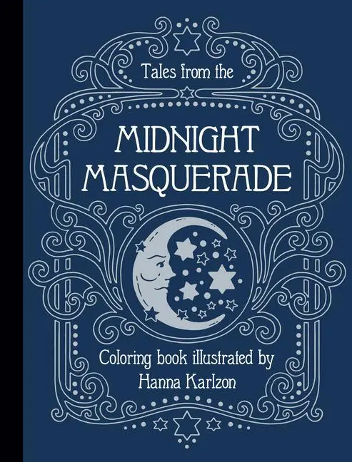 Cover: 9781423655442 | Tales from the Midnight Masquerade | Coloring Book | Hanna Karlzon