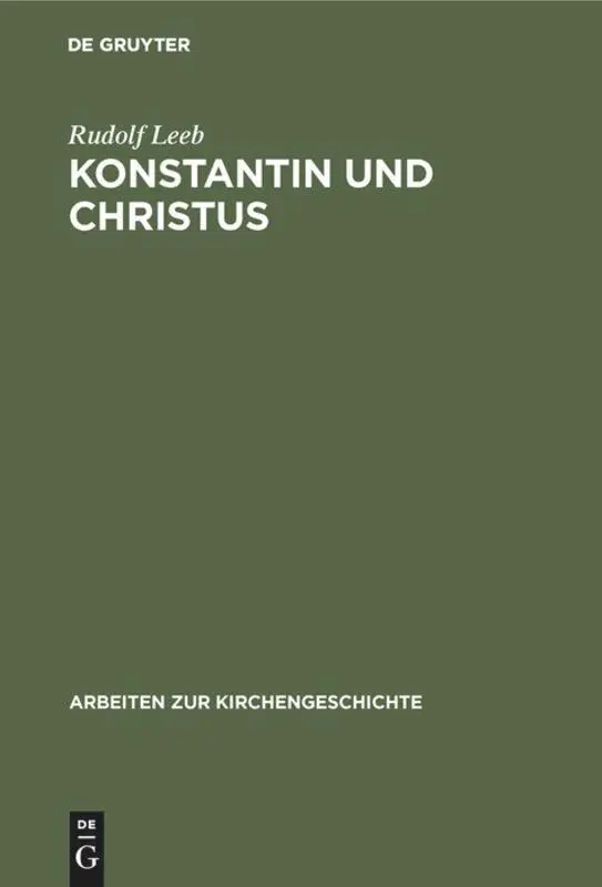 Cover: 9783110135442 | Konstantin und Christus | Rudolf Leeb | Buch | XIV | Deutsch | 1992