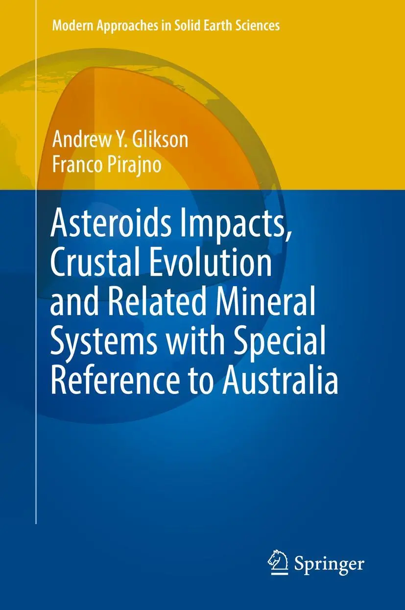 Cover: 9783319745442 | Asteroids Impacts, Crustal Evolution and Related Mineral Systems...