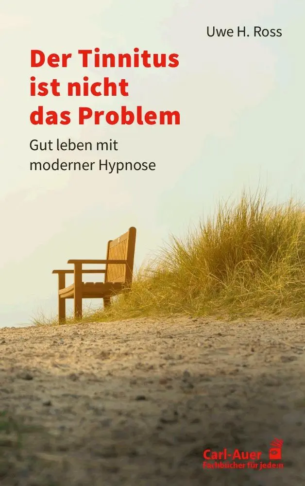 Cover: 9783849705442 | Der Tinnitus ist nicht das Problem | Gut leben mit moderner Hypnose