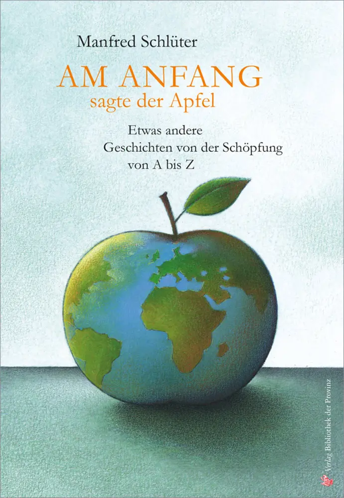 Cover: 9783990285442 | Am Anfang, sagte der Apfel | Manfred Schlüter | Buch | Deutsch | 2016