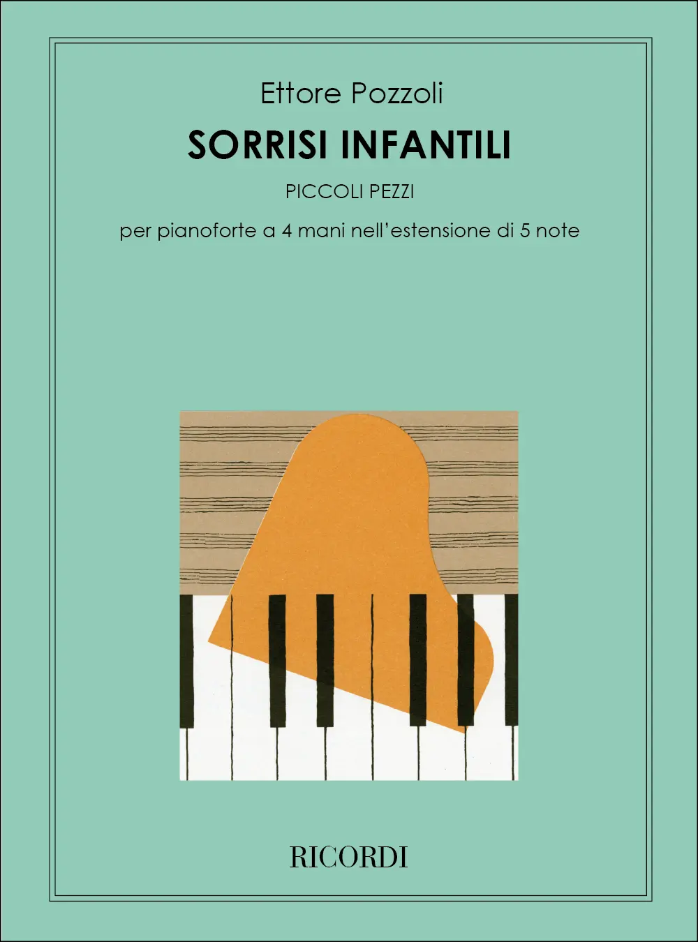 Cover: 9790041295442 | Sorrisi Infantili | Nell'Estensione Di 5 Note | Ettore Pozzoli | Buch