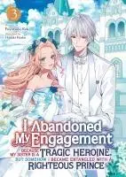 Cover: 9798891605442 | I Abandoned My Engagement Because My Sister Is a Tragic Heroine,...