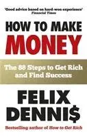 Cover: 9780091935542 | How to Make Money | The 88 Steps to Get Rich and Find Success | Dennis