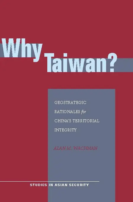Cover: 9780804755542 | Why Taiwan? | Alan M Wachman | Taschenbuch | Englisch | 2007