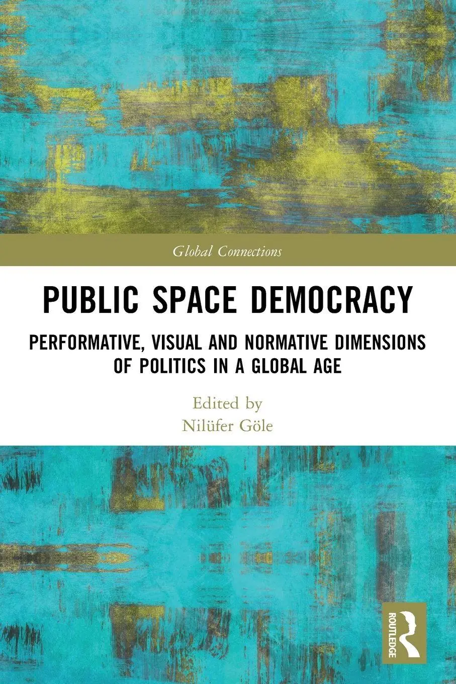 Cover: 9781032045542 | Public Space Democracy | Nilüfer Göle | Taschenbuch | Englisch | 2023