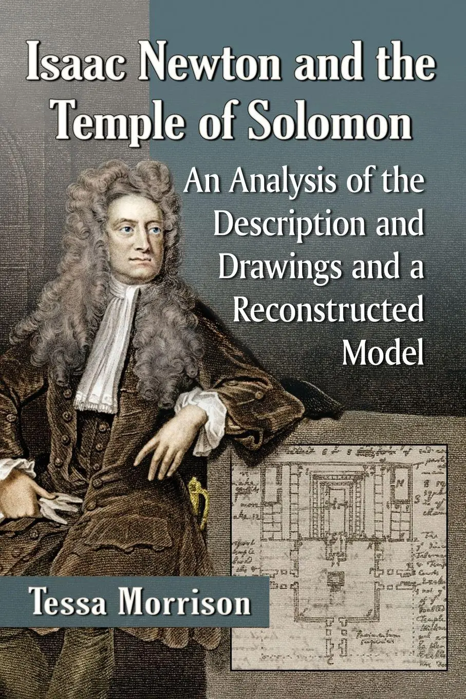 Cover: 9781476665542 | Isaac Newton and the Temple of Solomon | Tessa Morrison | Taschenbuch
