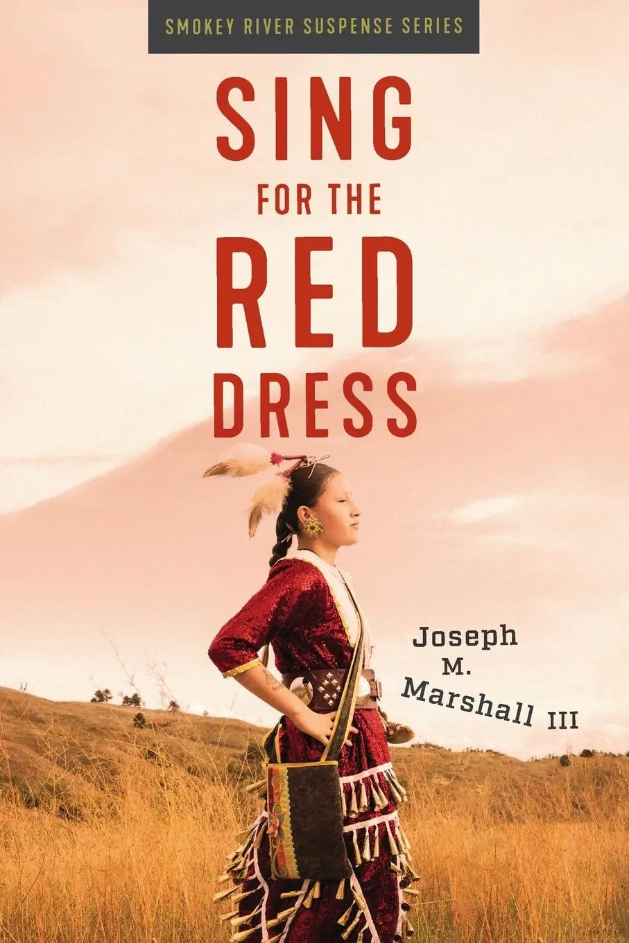 Cover: 9781950495542 | Sing for the Red Dress | Joseph M Marshall | Taschenbuch | Englisch