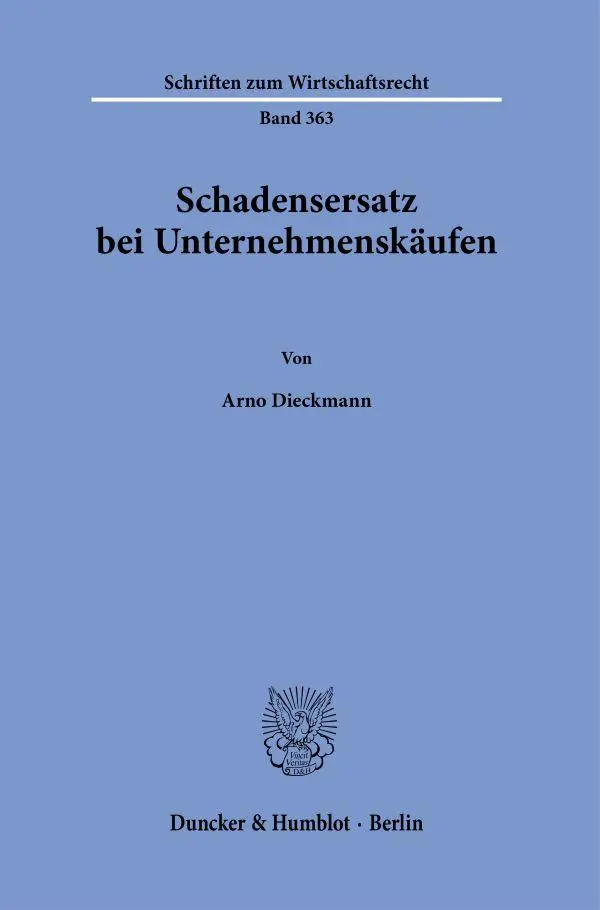 Dieckmann, Arno: Schadensersatz bei Unternehmenskäufen