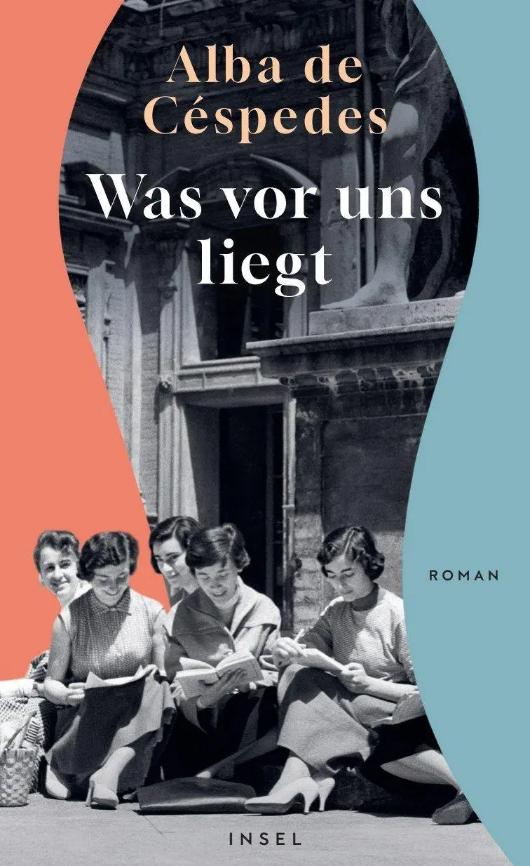 Cover: 9783458645542 | Was vor uns liegt | Alba de Céspedes | Buch | 381 S. | Deutsch | 2025