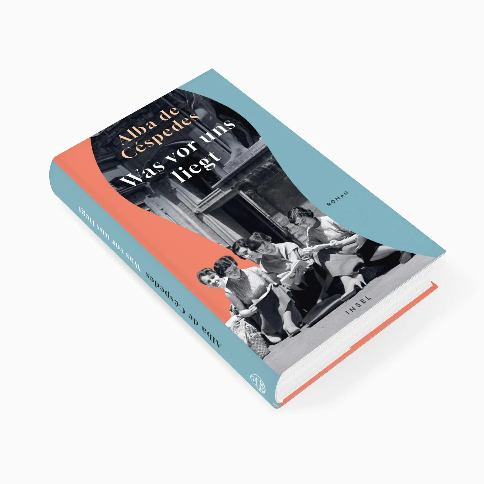 Bild: 9783458645542 | Was vor uns liegt | Alba de Céspedes | Buch | 381 S. | Deutsch | 2025