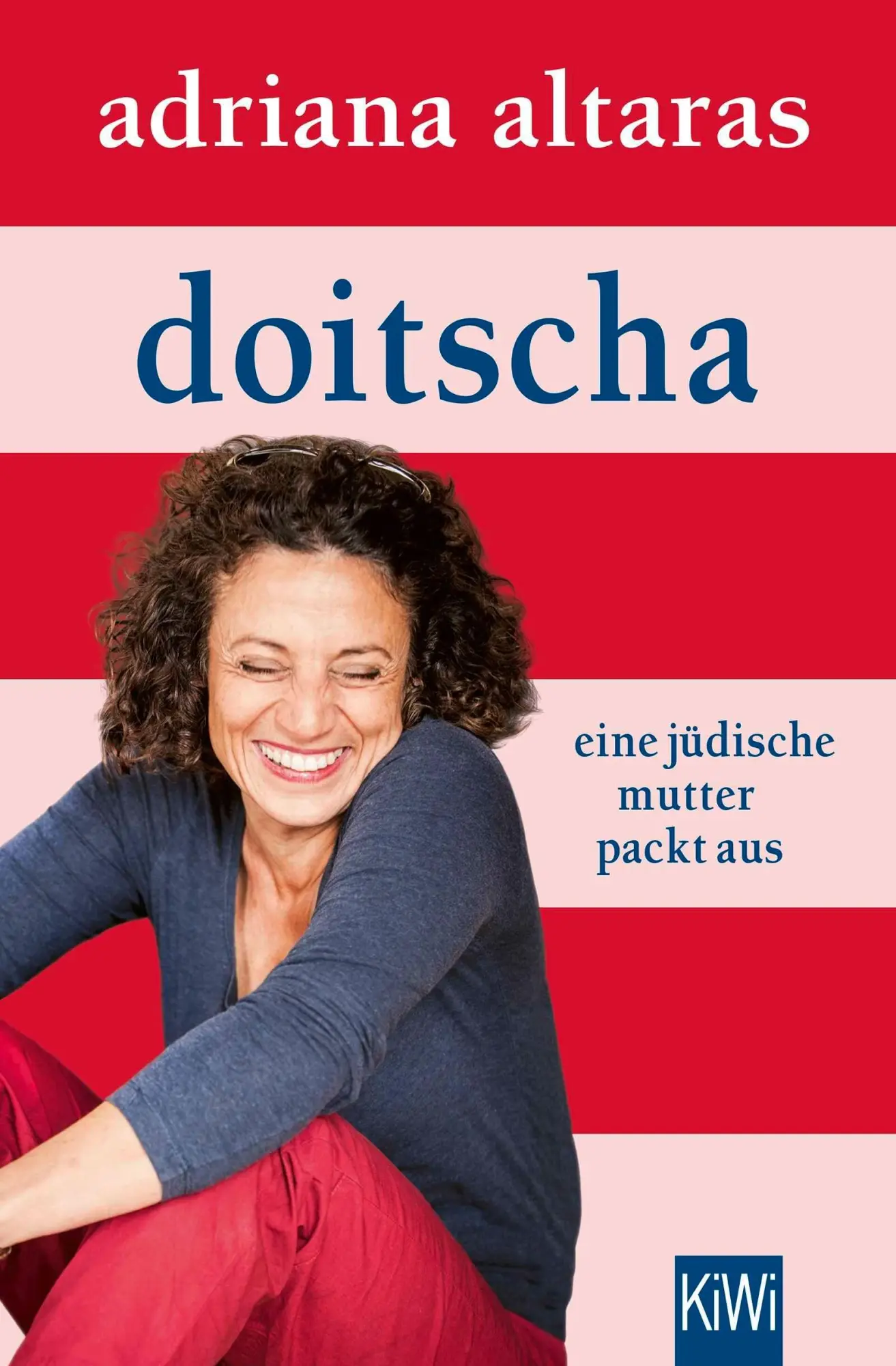 Cover: 9783462055542 | Doitscha | Eine jüdische Mutter packt aus | Adriana Altaras | Buch