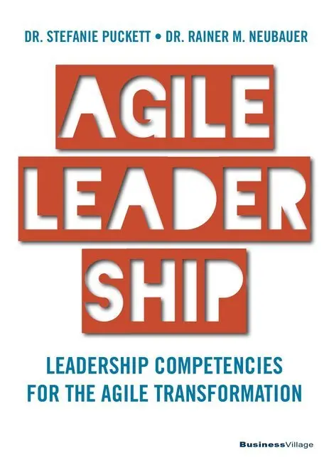 Cover: 9783869805542 | AGILE LEADERSHIP | Stefanie Puckett (u. a.) | Taschenbuch | 284 S.