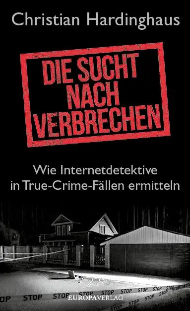 Cover: 9783958905542 | Die Sucht nach Verbrechen | Christian Hardinghaus | Taschenbuch | 2024