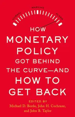 Cover: 9780817925642 | How Monetary Policy Got Behind the Curve--And How to Get Back | Buch