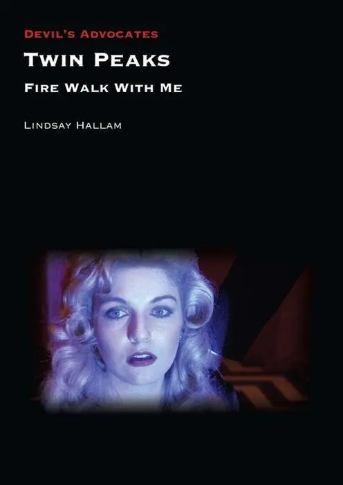 Cover: 9781911325642 | Twin Peaks: Fire Walk with Me | Lindsay Hallam | Taschenbuch | 2018
