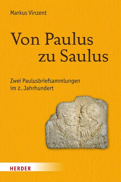 Cover: 9783451395642 | Von Paulus zu Saulus | Zwei Paulusbriefsammlungen im 2. Jahrhundert