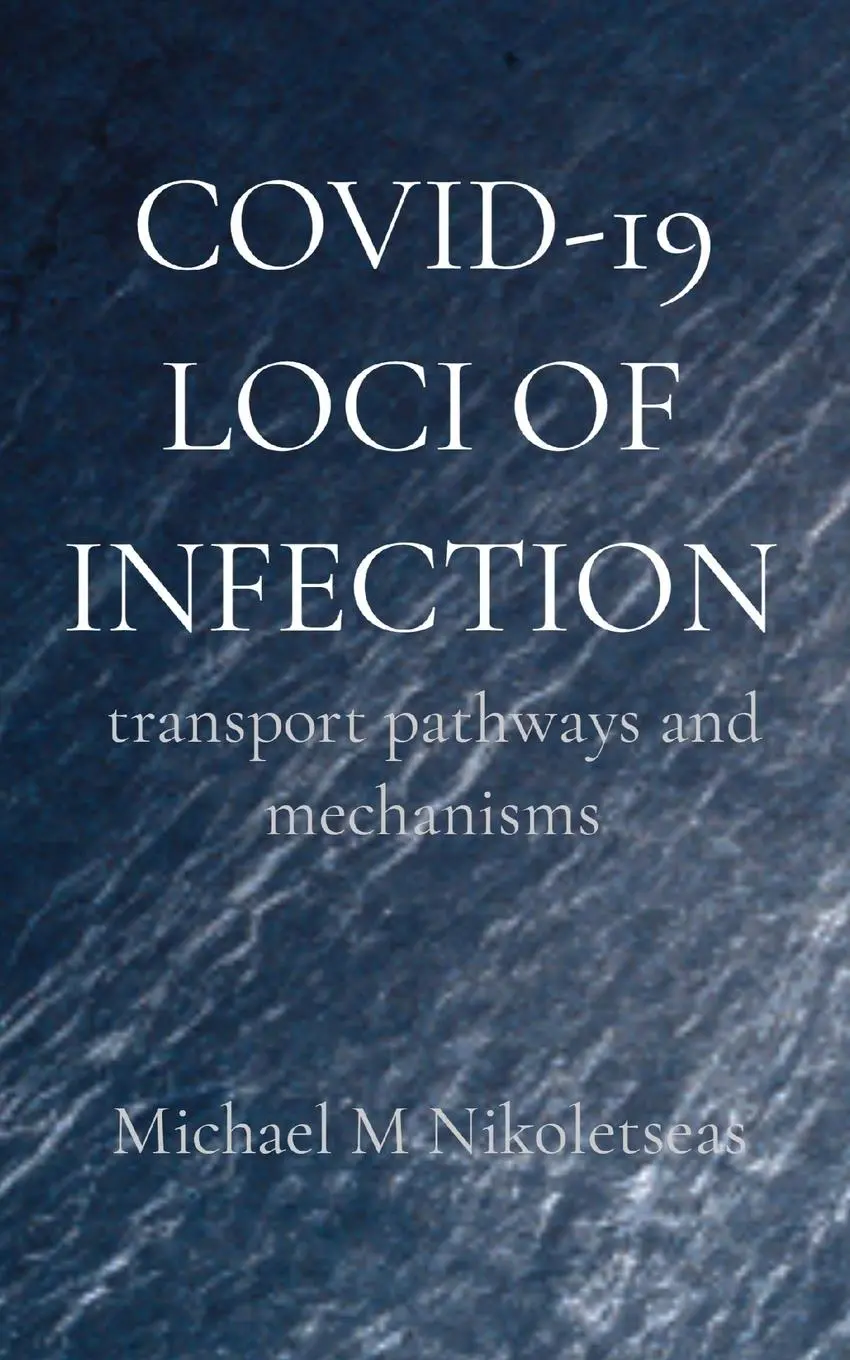 Cover: 9781087885742 | COVID-19 LOCI OF INFECTION | transport pathways and mechanisms | Buch