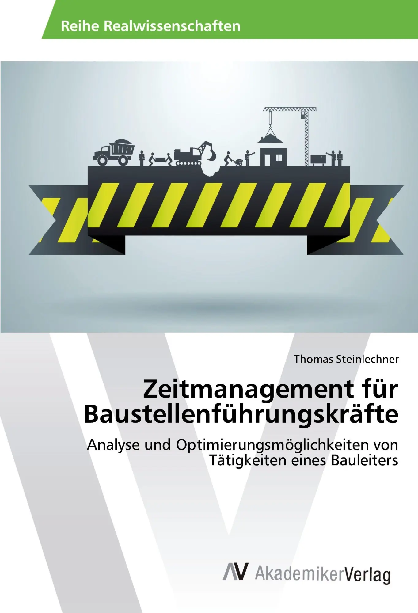 Cover: 9783330505742 | Zeitmanagement für Baustellenführungskräfte | Thomas Steinlechner