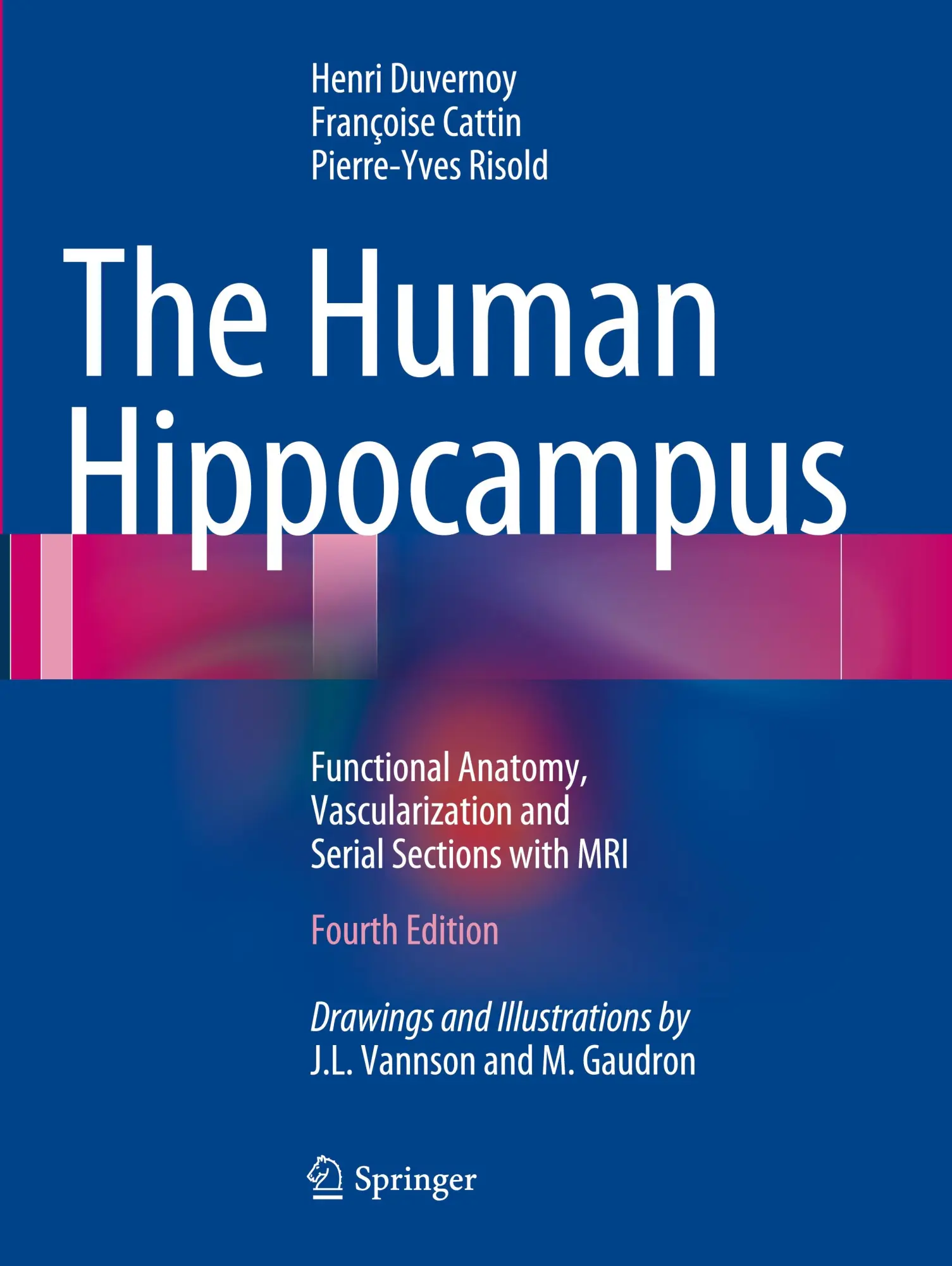 Cover: 9783662495742 | The Human Hippocampus | Henri M. Duvernoy (u. a.) | Taschenbuch | viii