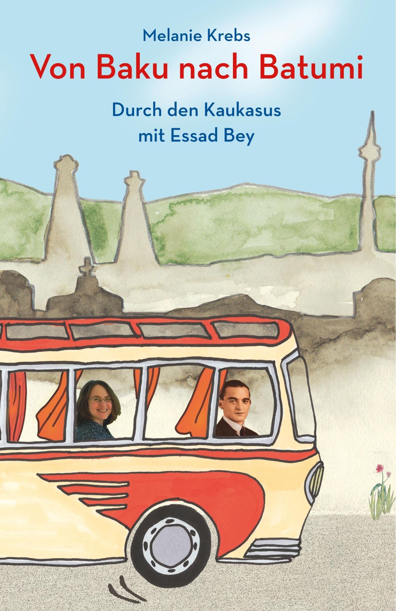 Cover: 9783929345742 | Von Baku nach Batumi | Melanie Krebs | Taschenbuch | 198 S. | Deutsch