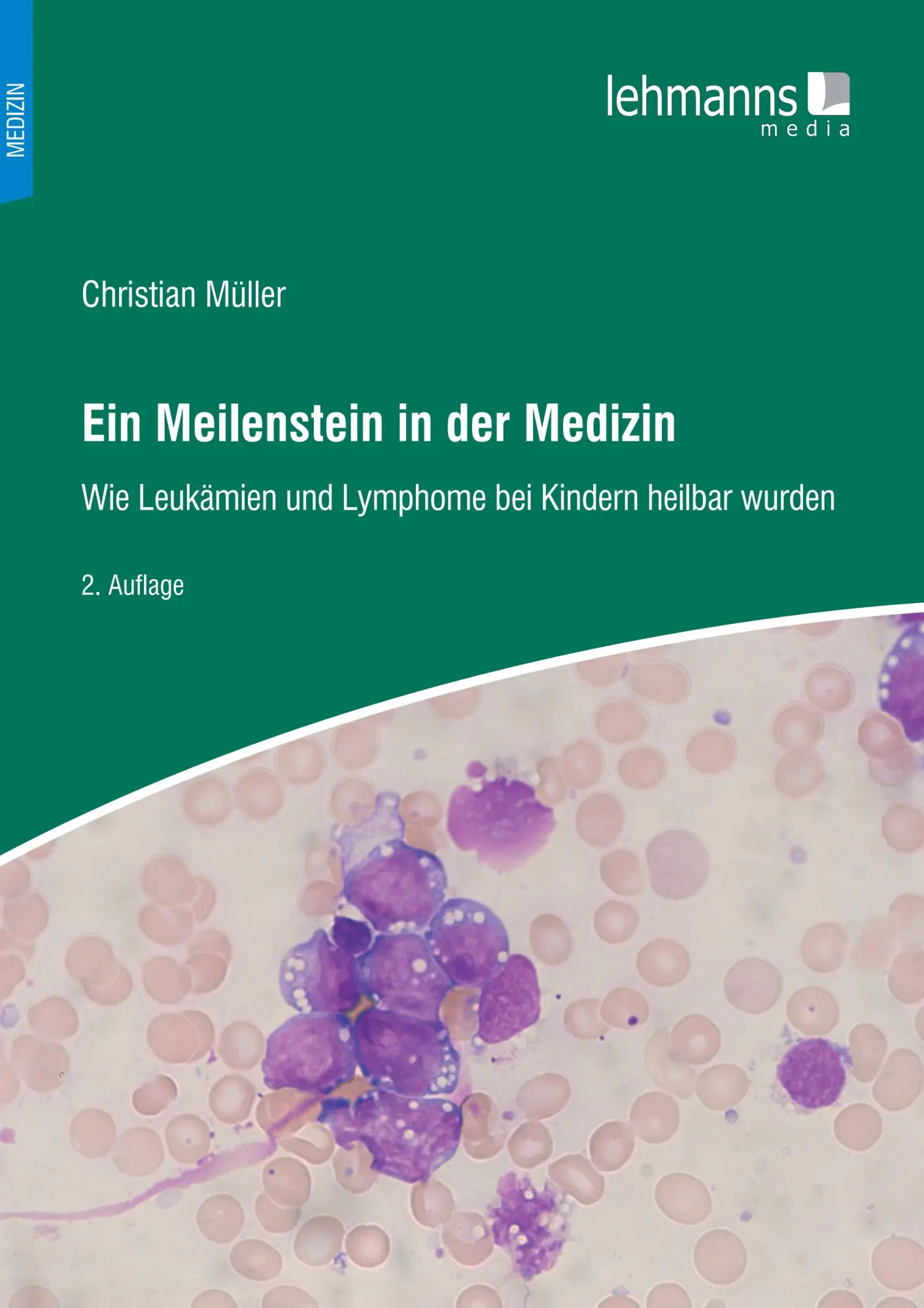 Cover: 9783965435742 | Ein Meilenstein in der Medizin | Christian Müller | Taschenbuch | XII Cover: 9783965435742 | Ein Meilenstein in der Medizin | Christian Müller | Taschenbuch | XII