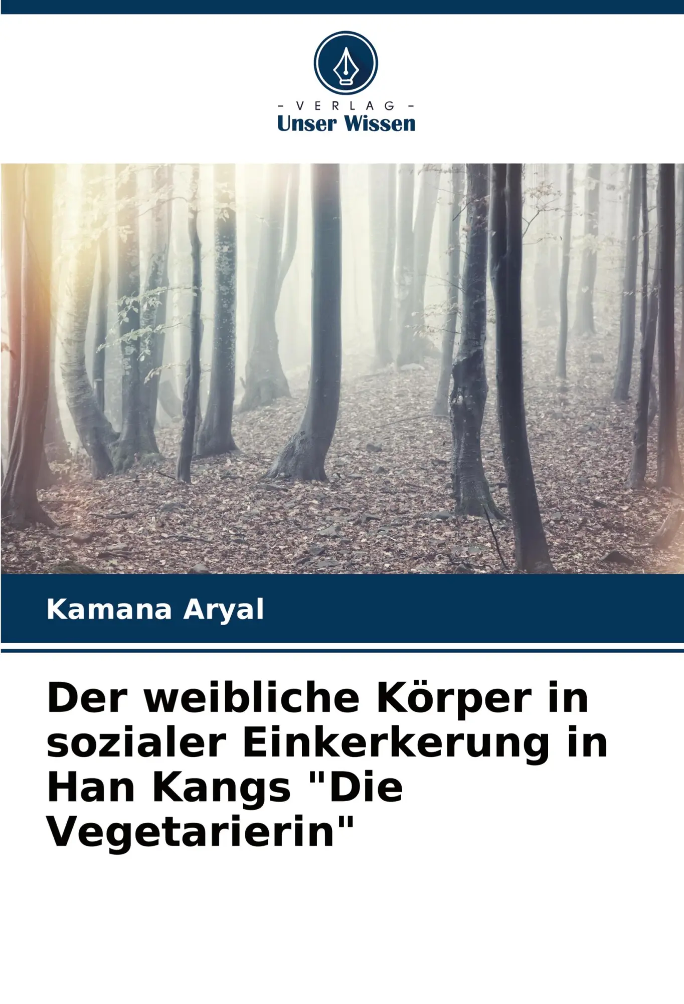 Cover: 9786207785742 | Der weibliche Körper in sozialer Einkerkerung in Han Kangs "Die...