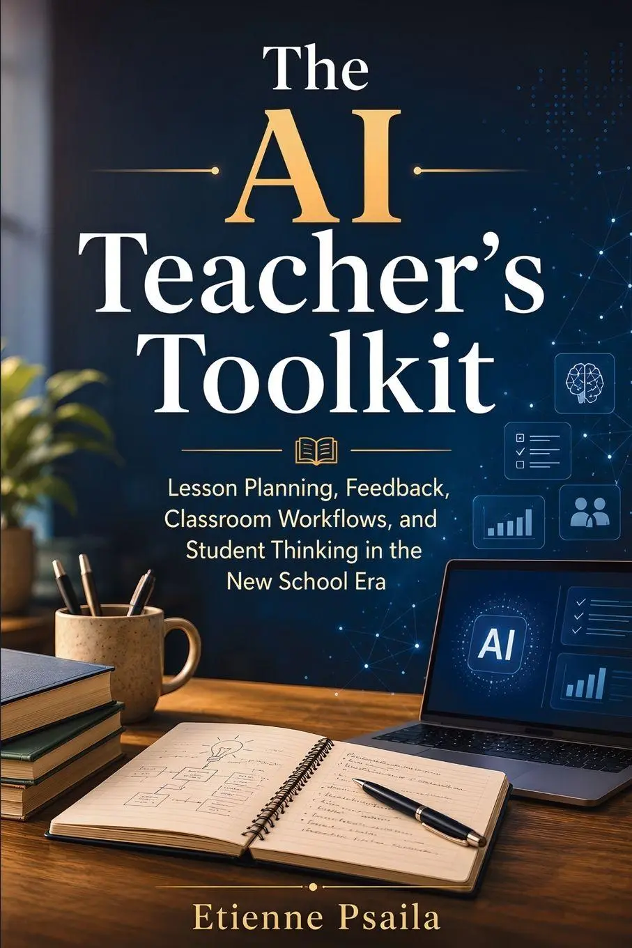Cover: 9798901945742 | The AI Teacher's Toolkit | Etienne Psaila | Taschenbuch | Englisch