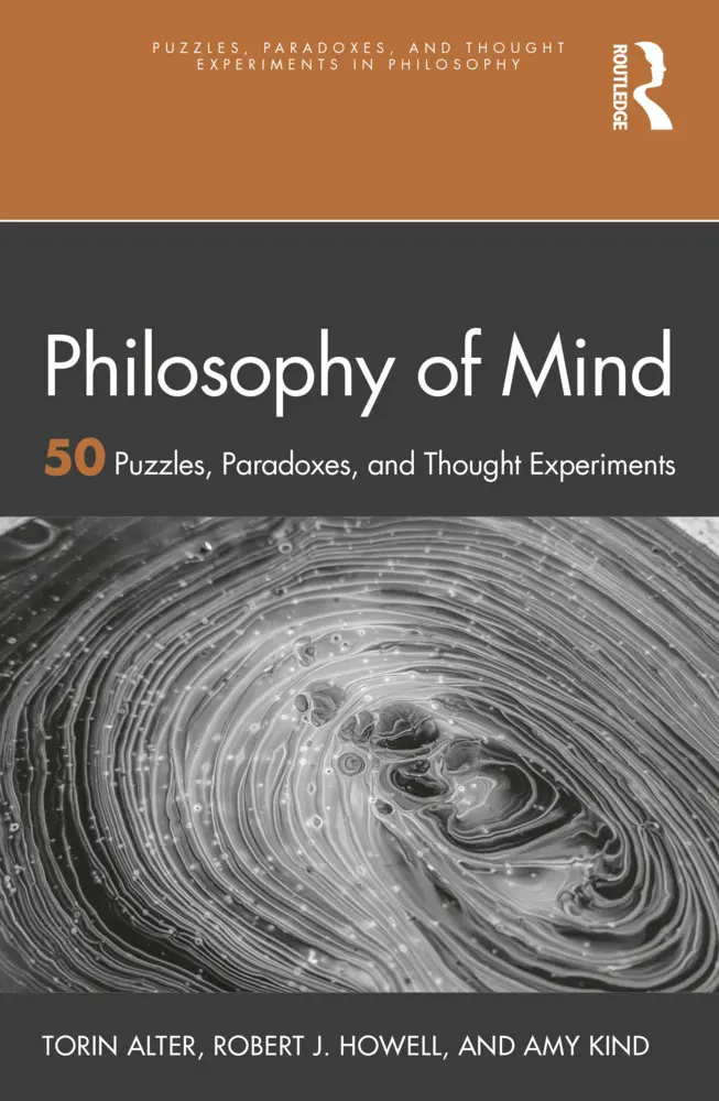 Cover: 9781032015842 | Philosophy of Mind | 50 Puzzles, Paradoxes, and Thought Experiments
