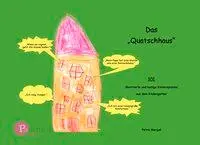Cover: 9783038305842 | Das Quatschhaus | Petra Mergel | Buch | Gebunden | Deutsch | 2020