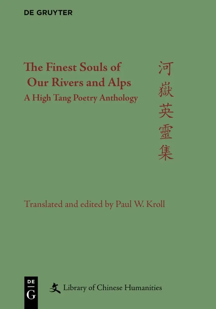 Cover: 9783111635842 | The Finest Souls of Our Rivers and Alps | A High Tang Poetry Anthology