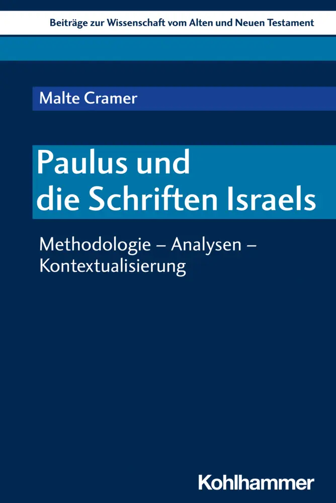 Cover: 9783170425842 | Paulus und die Schriften Israels | Malte Cramer | Taschenbuch | 387 S.